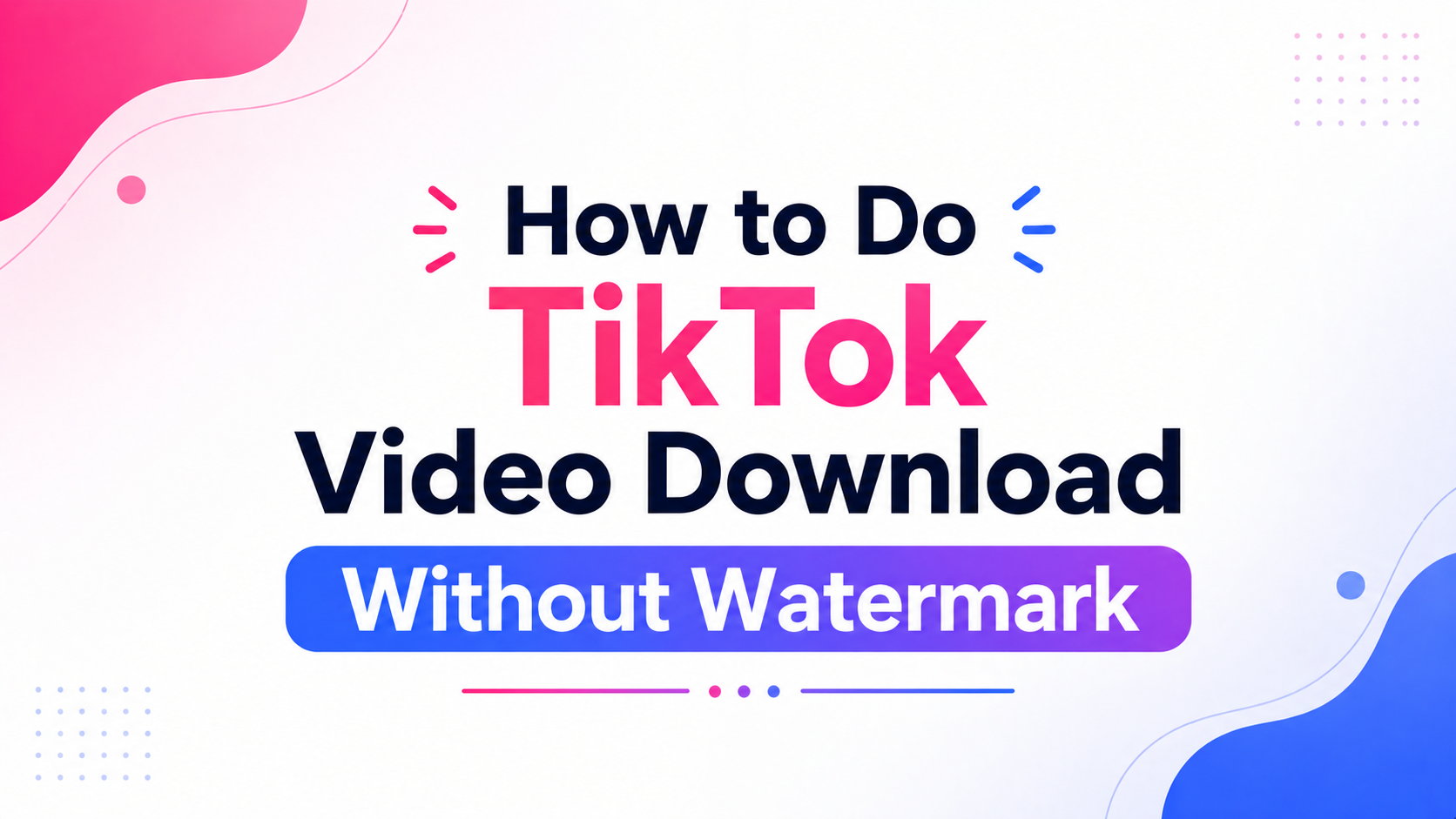 TikTok video download without watermark